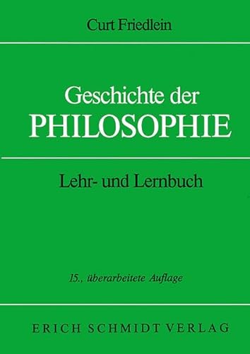 Geschichte der Philosophie: Lehr- und Lernbuch von Erich Schmidt Verlag