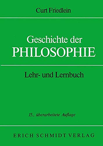 Geschichte der Philosophie: Lehr- und Lernbuch von Erich Schmidt Verlag