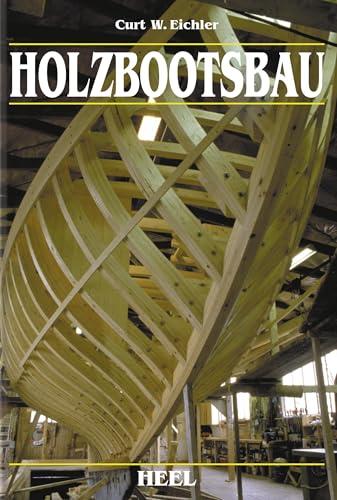 Holzbootsbau von Heel Verlag GmbH