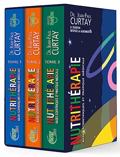 Nutrithérapie - Bases scientifiques et pratique médicale - Tomes 1, 2 et 3: Coffret en 3 volumes von TESTEZ