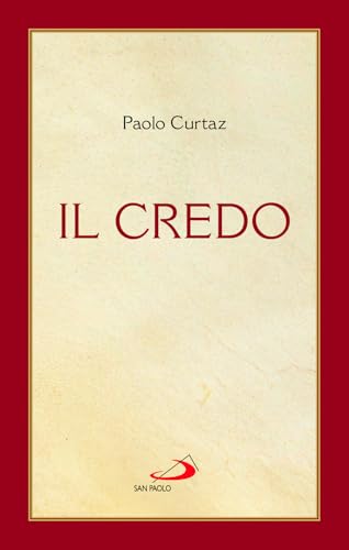 Il Credo. La professione di fede (I compendi) von San Paolo Edizioni