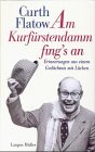 Am Kurfürstendamm fings an: Erinnerungen aus einem Gedächtnis mit Lücken von Langen-Müller