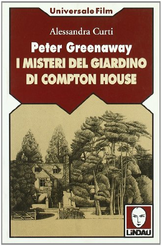 Peter Greenaway. I misteri del giardino di Compton House (Universale film) von Lindau