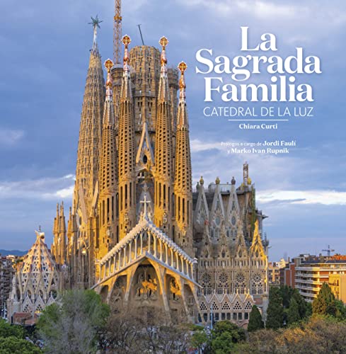 La Sagrada Familia: Catedral de la luz von TRIANGLE BOOKS