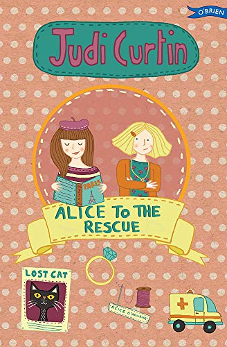 Alice to the Rescue (Alice and Megan) von O'Brien Press