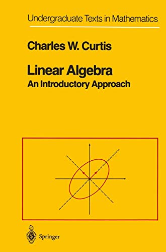 Linear Algebra: An Introductory Approach (Undergraduate Texts in Mathematics) von Springer
