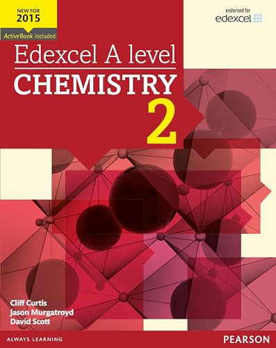 Edexcel A level Chemistry Student Book 2 + ActiveBook (Edexcel GCE Science 2015)