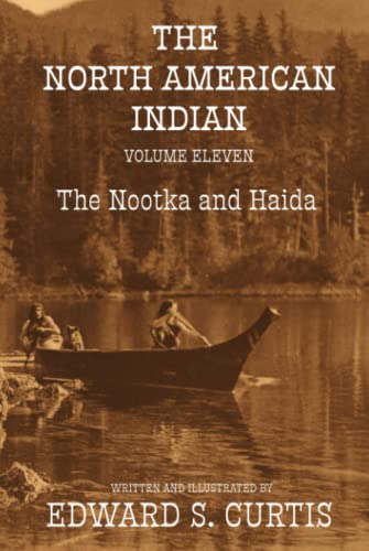 The North American Indian: Volume Eleven: The Nootka and Haida