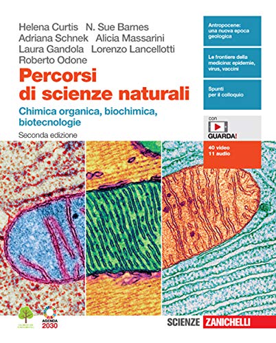 Percorsi di scienze naturali. Chimica organica, biochimica, biotecnologie. Per le Scuole superiori. Con e-book. Con espansione online