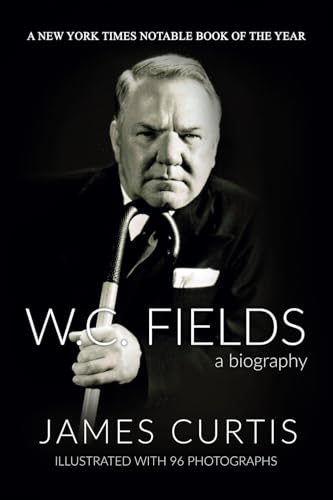 W. C. Fields: A Biography von Emmarac Editions