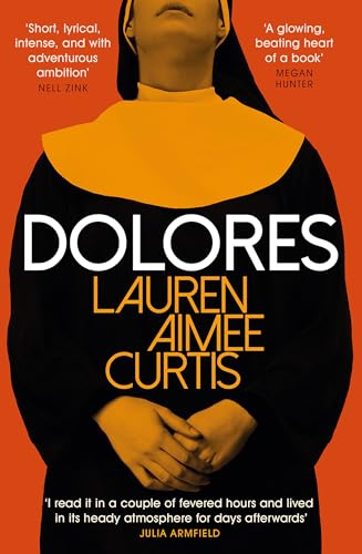 Dolores: From one of Granta’s Best of Young British Novelists