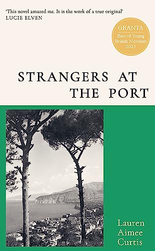 Strangers at the Port: Longlisted for the Miles Franklin Literary Award 2024