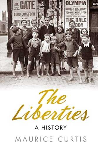 The Liberties: A History von History Press