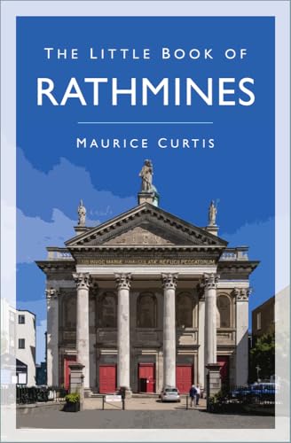 The Little Book of Rathmines von The History Press