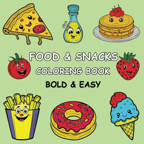 Food & Snacks Coloring Book Bold & Easy: Bold and Easy Designs for both Adults and Kids von Independently published