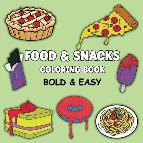 Food & Snacks Coloring Book: Big and Simple Large Print Designs for Adults, Kids and Seniors (Bold & Easy Coloring) von Independently published