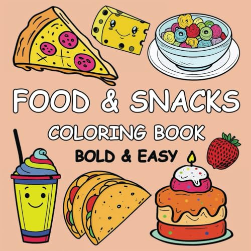 Food & Snacks Coloring Book: Bold and Easy Designs for both Adults and Kids von Independently published