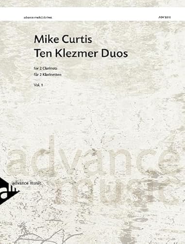 Ten Klezmer Duos: Vol. 1. 2 Klarinetten. Spielpartitur. (Advance Music: Clarinet, 1)