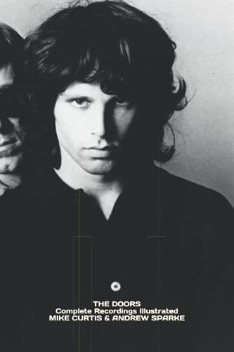 The Doors: Complete Recordings Illustrated (Essential Discographies, Band 114) von APS Publications