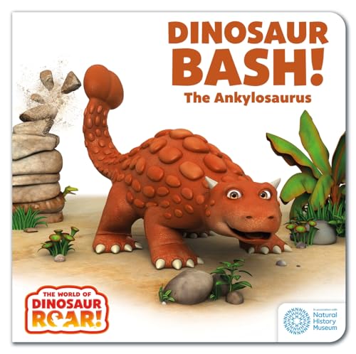 Dinosaur Bash! The Ankylosaurus (The World of Dinosaur Roar!) von Orchard Books