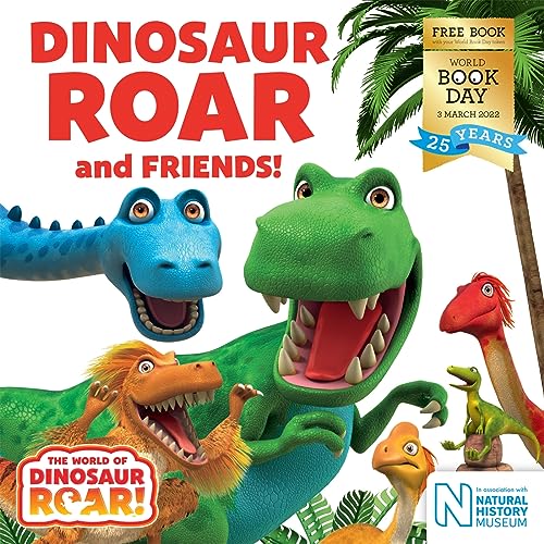 Dinosaur Roar and Friends! : World Book Day 2022 Dinosaur Roar and Friends! : World Book Day 2022