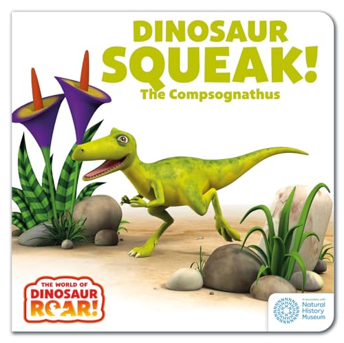 Dinosaur Squeak! The Compsognathus: Book 10 (The World of Dinosaur Roar!) von Penguin