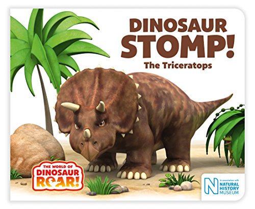 Dinosaur Stomp! The Triceratops (The World of Dinosaur Roar!)