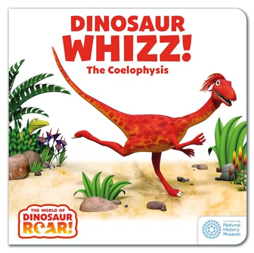 Dinosaur Whizz! The Coelophysis (The World of Dinosaur Roar!)