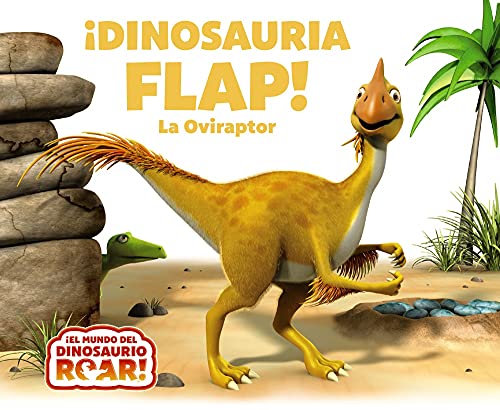 ¡Dinosauria Flap! La Oviraptor (Castellano - A PARTIR DE 0 AÑOS - CUENTOS - Otros libros) von EDITORIAL BRUÑO