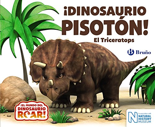 ¡Dinosaurio Pisotón! El Triceratops (Castellano - A PARTIR DE 0 AÑOS - CUENTOS - Otros libros)