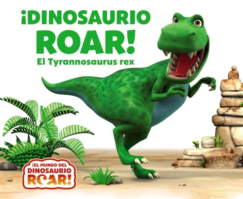 ¡Dinosaurio Roar! El Tyrannosaurus rex (Castellano - A PARTIR DE 0 AÑOS - CUENTOS - Otros libros) von EDITORIAL BRUÑO