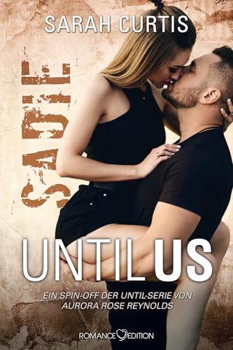 Until Us: Sadie Until Us: Sadie von Romance Edition Verlag
