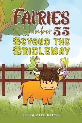 Fairies at Number 55: Beyond the Bridleway von Austin Macauley Publishers