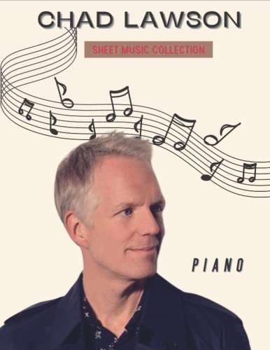 Chad Lawson Piano Sheet Music Collection: Piano Solo