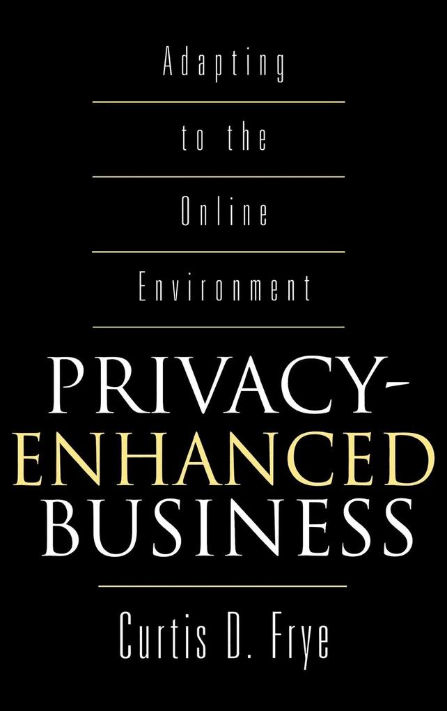 Privacy-Enhanced Business von Quorum Books