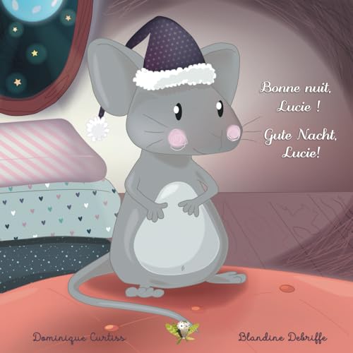 Bonne nuit, Lucie ! - Gute Nacht, Lucie! Bonne nuit, Lucie ! - Gute Nacht, Lucie!