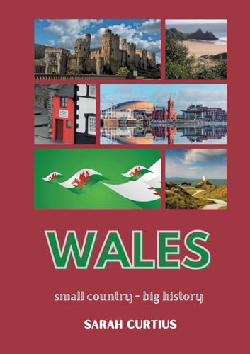 Wales: Small country - big history