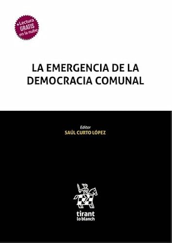 La emergencia de la Democracia Comunal (Homenajes y Congresos) von Editorial Tirant lo Blanch