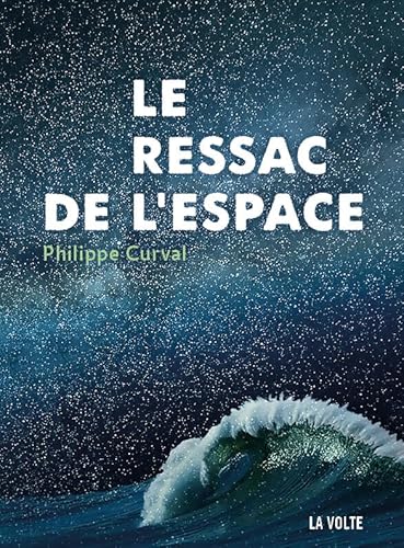 Le ressac de l'espace