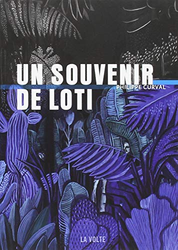 Un souvenir de Loti von VOLTE