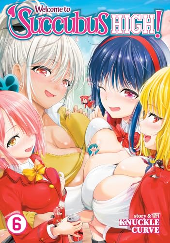 Welcome to Succubus High! Vol. 6 von Ghost Ship