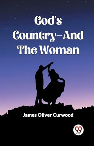 God's Country-And The Woman von Double 9 Books