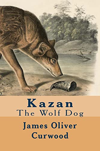 Kazan: The Wolf Dog