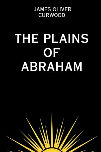 The Plains of Abraham von Independently published