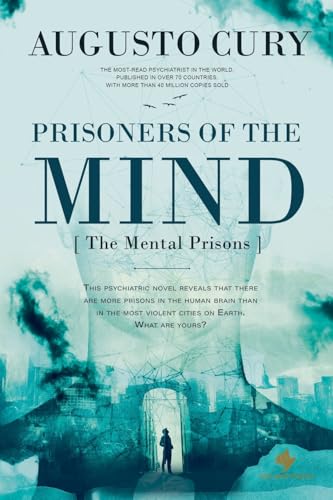 Prisoners of the Mind von Augusto Cury