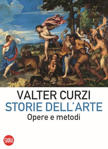 Storie dell'arte. Opere e metodi (Saggi Skira) von Skira