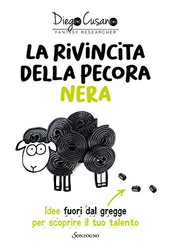 La rivincita della pecora nera. Idee fuori dal gregge per scoprire il tuo talento (Varia) von VARIA