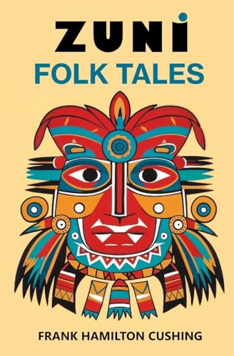 Zuni Folk Tales von Left of Brain Books