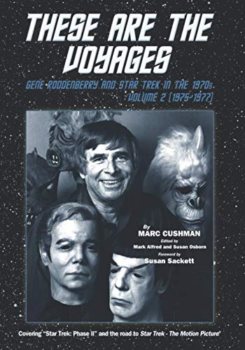 These are the Voyages: Gene Roddenberry and Star Trek in the 1970's - Vol 2 (1975-1977) von Jacob Brown Media Group