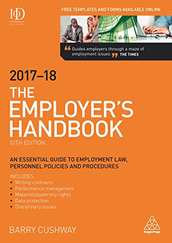 The Employer's Handbook 2017-2018: An Essential Guide to Employment Law, Personnel Policies and Procedures von Kogan Page